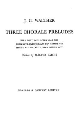 Johann Gottfried Walther: Three Chorale Preludes For