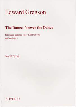 Edward Gregson: The Dance Forever The Dance