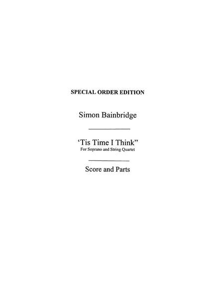 Simon Bainbridge: 'Tis Time I Think