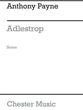 Anthony Payne: Adlestrop (A3 Score)
