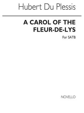 Hubert Du Plessis: A Carol Of The Fleur-De-Lys