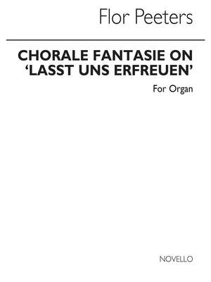 Flor Peeters: Choral Fantasie On Loast Un Erfreu For