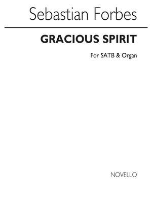 Sebastian Forbes: Gracious Spirit