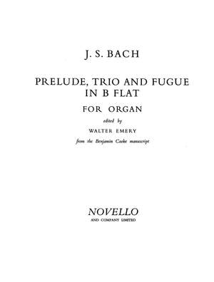 Johann Sebastian Bach: Prelude,Trio and Fugue in B Flat