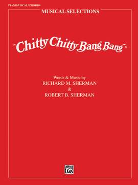 Richard M. Sherman/Robert B. Sherman: Chitty Chitty Bang Bang: Movie Selections