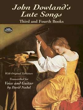 John Dowland: Lute Song's Third And Fourth Books