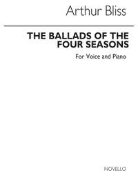 Arthur Bliss: Ballads Of The Four Seasons For High Voice