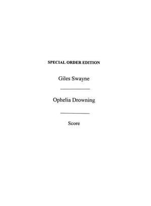 Giles Swayne: Ophelia Drowning
