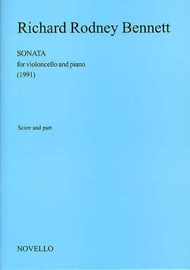 Richard Rodney Bennett: Sonata For Violoncello And Piano