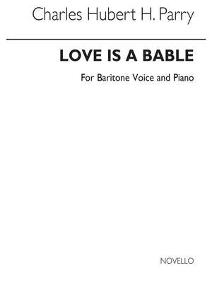 Hubert Parry: Love Is A Bable