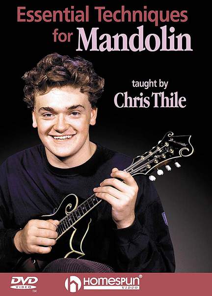 Chris Thile: Essential Techniques For Mandolin