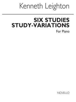 Kenneth Leighton: Six Studies (Study Variations) Op. 56