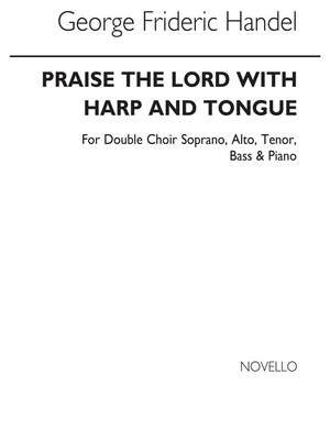 Georg Friedrich Händel: Praise The Lord With Harp And Tongue