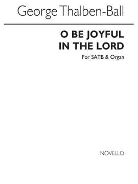 George Thalben-Ball: O Be Joyful In The Lord