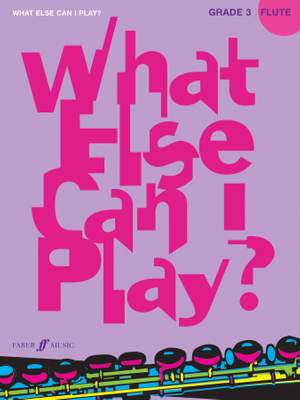 Various: What else can I play - Flute Grade 3