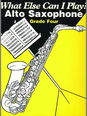 Various: What else can I play - Alto Sax Grade 4
