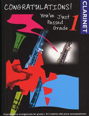 Congratulations! You've Just Passed Grade 1 - Clarinet