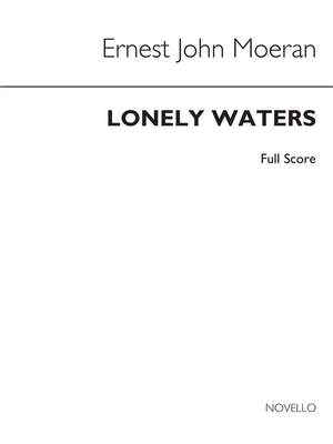 E.J. Moeran: Lonely Waters Orch