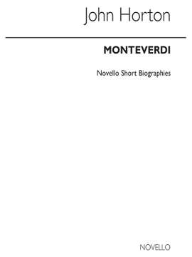 John Horton: Monteverdi Biography