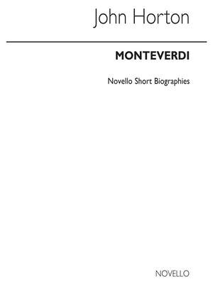 John Horton: Monteverdi Biography