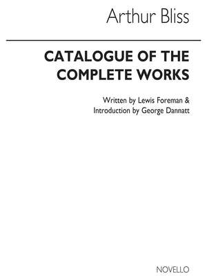 Arthur Bliss: Catalogue Of The Complete Works