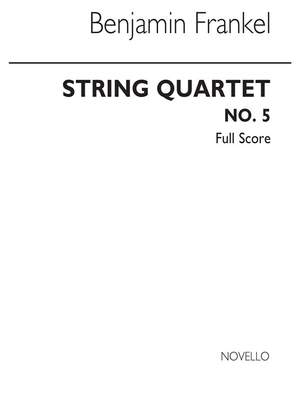 Benjamin Frankel: String Quartet No.5