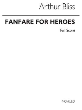 Arthur Bliss: Fanfares For Heroes Conductor