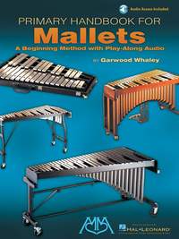 Garwood Whaley: Primary Handbook for Mallets