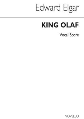 Edward Elgar: Scenes From The Saga Of King Olaf
