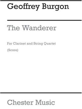 Geoffrey Burgon: The Wanderer for Clarinet Quintet