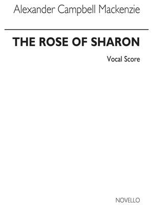 Alexander Mackenzie: The Rose Of Sharon