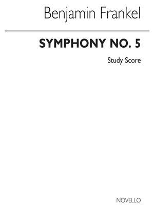 Benjamin Frankel: Symphony No.5 Op.46