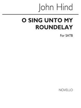 John Hind: O Sing Unto My Roundelay