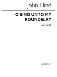 John Hind: O Sing Unto My Roundelay