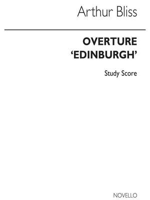Arthur Bliss: Overture Edinburgh (Full Score)