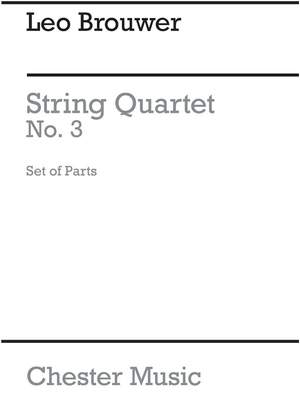 Leo Brouwer: String Quartet No.3 (Parts)