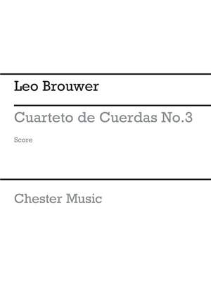Leo Brouwer: String Quartet No.3