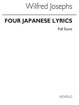 Wilfred Josephs: Four Japanese Lyrics