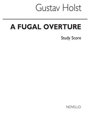 Gustav Holst: Fugal Overture (Miniature Score)