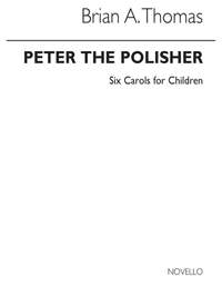 Brian Thomas: Peter The Polisher