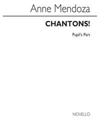 Mendoza: Chantons (Pupil's Part)