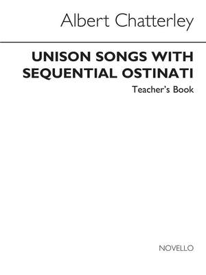 Albert Chatterley: Unison Songs With Sequential Ostinati