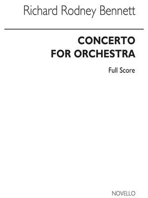 Richard Rodney Bennett: Concerto For Orchestra