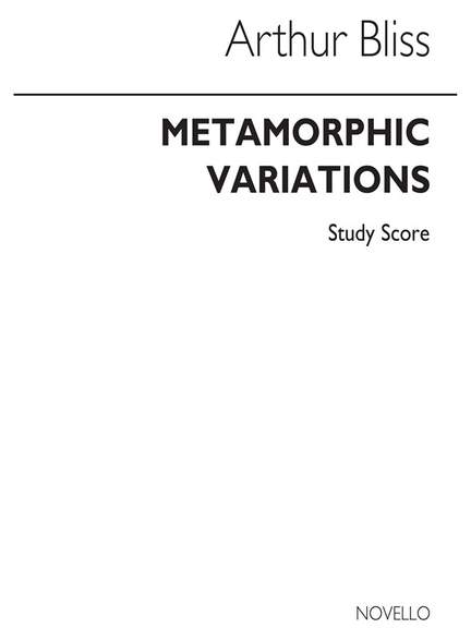 Arthur Bliss: Metamorphic Variations