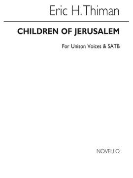 Eric Thiman: Children Of Jerusalem