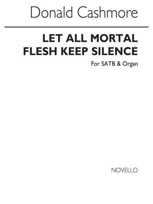Donald Cashmore: Let All Mortal Flesh Keep Silence