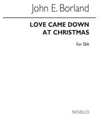 John Borland: Love Came Down At Christmas