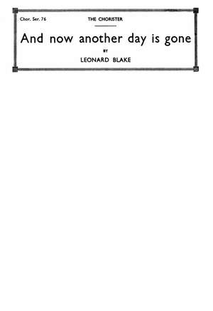 Leonard Blake: And Now Another Day Is Gone