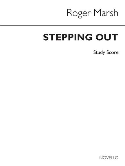 Roger Marsh: Stepping Out