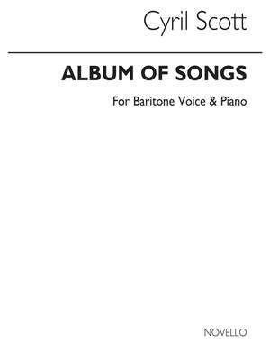 Cyril Scott: Song Album for Baritone Sol with Piano acc.